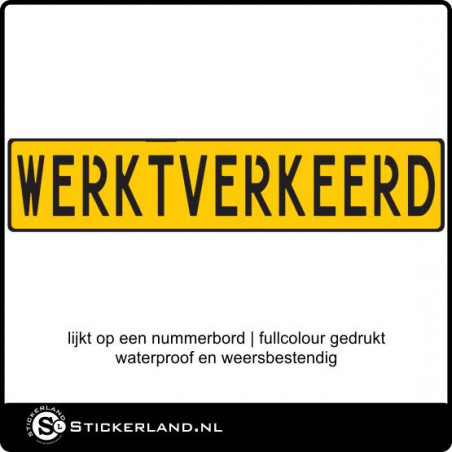 Werktverkeerd sticker (30x6.5cm)