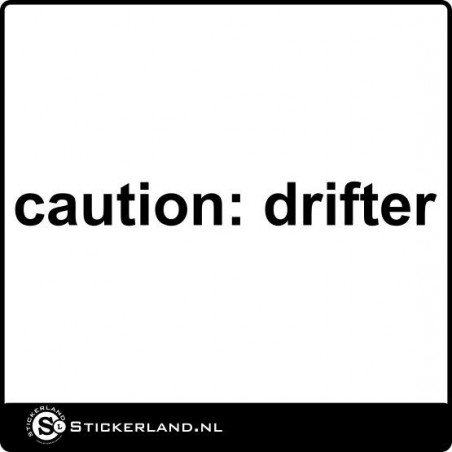 Caution Drifter sticker