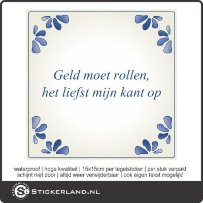 Spreuk tegelsticker Geld moet rollen...