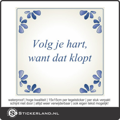 Spreuk tegelsticker Volg je hart...