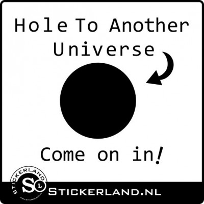 Hole to another universe sticker