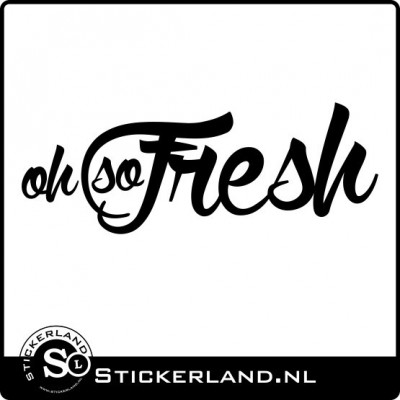 Oh So Fresh sticker