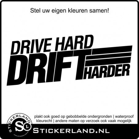 Drive Hard Drift Harder sticker