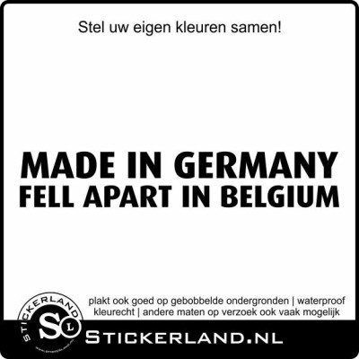 Made in Germany fell apart in Belgium sticker