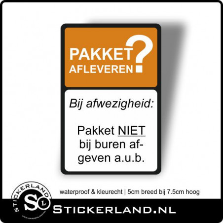 Pakket niet bij buren leveren sticker (5x7.5cm)