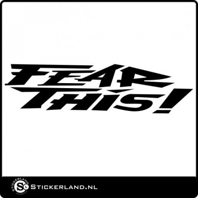 Fear This (58x15cm)