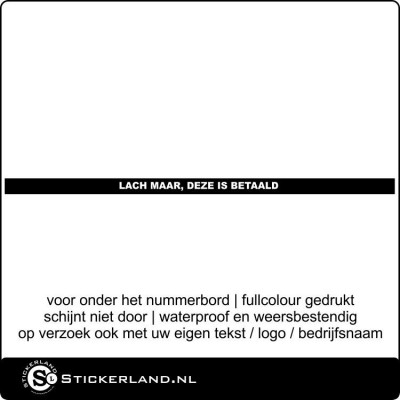 Auto-Kentekensticker Lach maar, deze is betaald