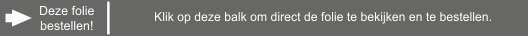 Deze folie bekijken en kopen Deze folie bestellen